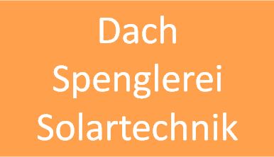 Dach Spenglerei Solartechnik